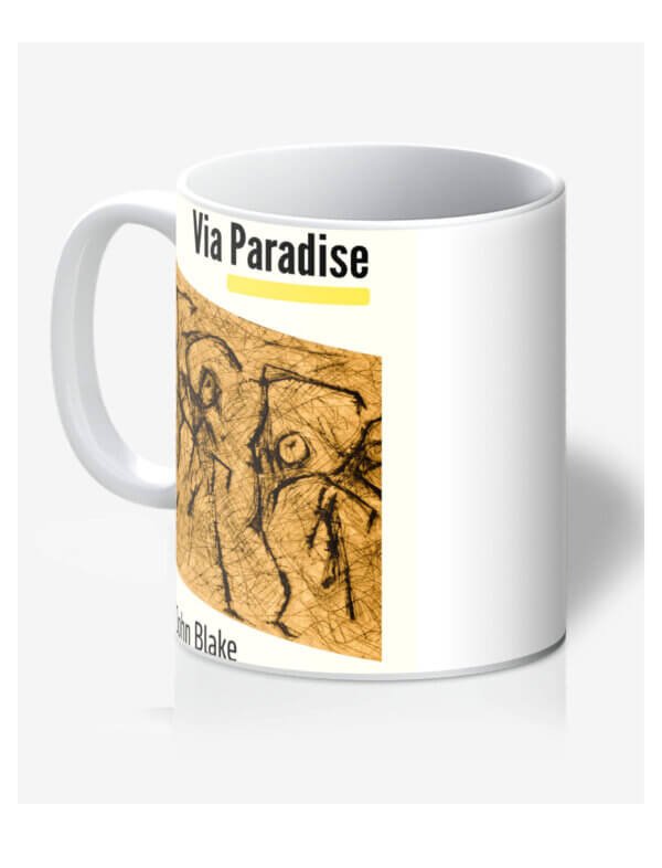 A white ceramics mug featuring the front cover of John Blake's novella Via Paradise